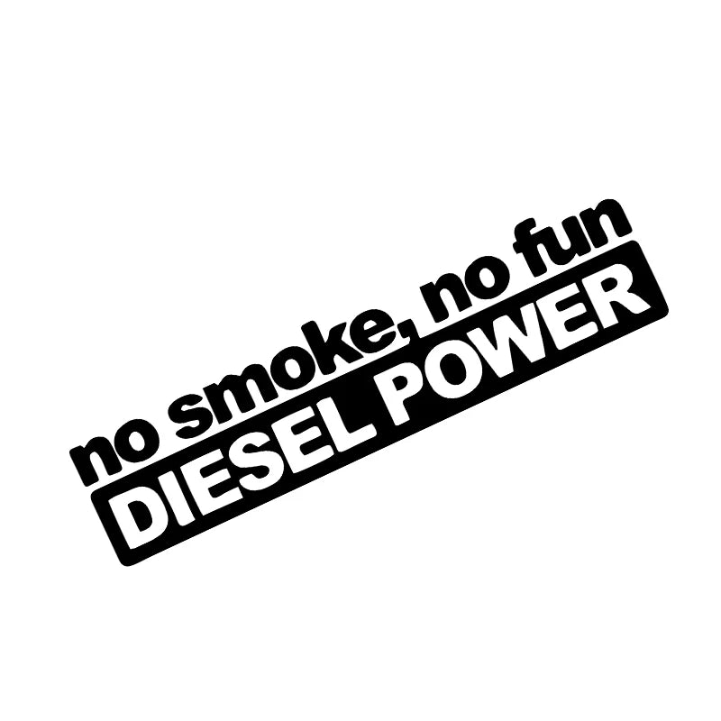 No SMoke, No Fun. DIESEL POWER sticker