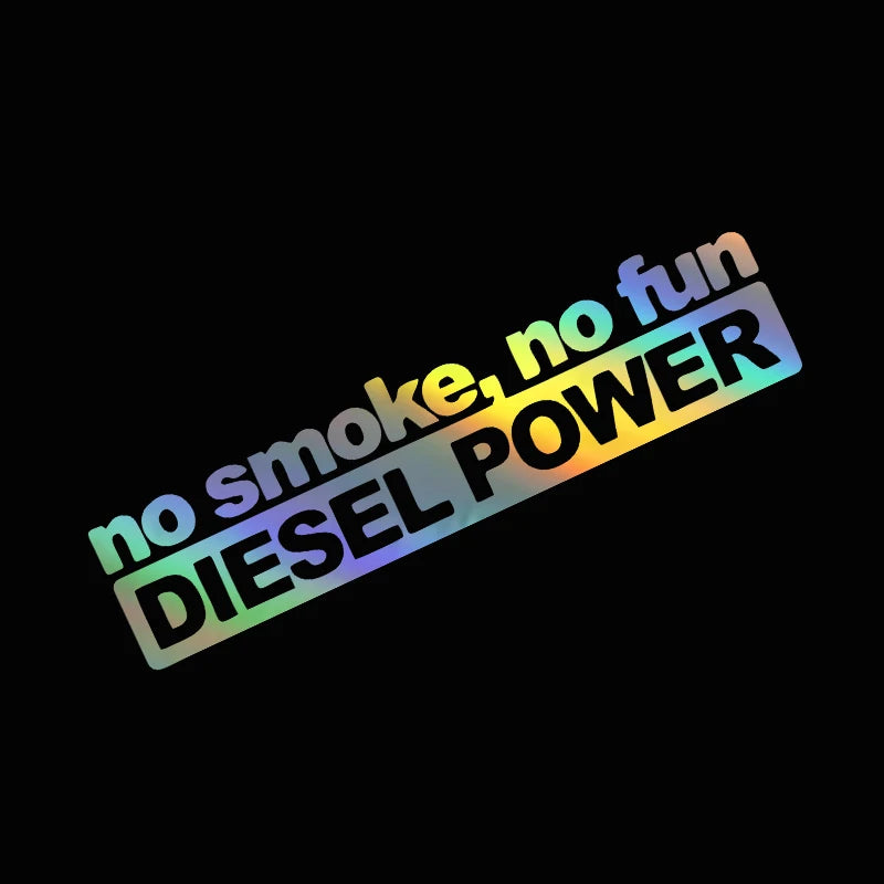 No SMoke, No Fun. DIESEL POWER sticker